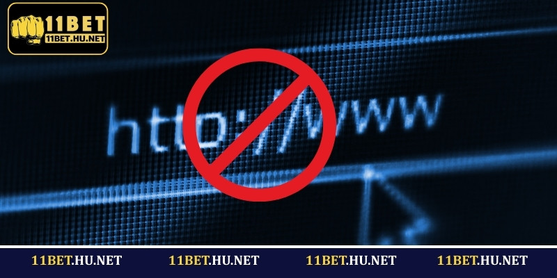 Lý do link 11BET bị chặn
