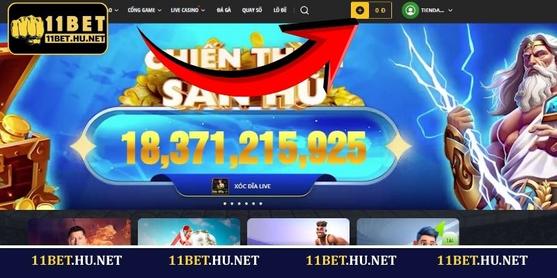 Truy cập 11BET và click nạp tiền